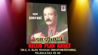 AŞIK ŞAHTUNİ - GEL GÜZELİM Resimi