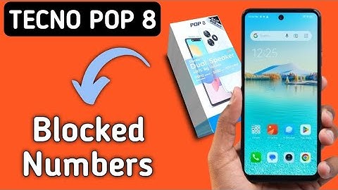 Tecno Pop 8 numbers kaise block kare, how to add numbers on Blocklist in tecno, unblock numbers in t
