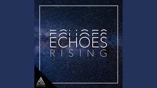 Echoes Rising