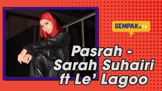 [Akustik] Pasrah - Sarah Suhairi | Gempak TV