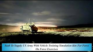 Saab To Supply US Army With Vehicle Training Simulation Kits For Force On Force Exercises