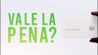 Apple Card: Vale la Pena? by Frank of all Trades 2,703 views 1 year ago 7 minutes, 15 seconds