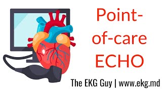 Point-of-Care ECHO - ECHO Course l The EKG Guy - www.ekg.md