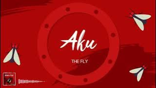 The Fly - Aku