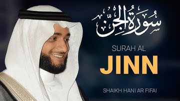 Surah Al Jinn (THE JINN) سورة الجن | by Syaikh Hani Ar Rifai | Al Quran Live TV