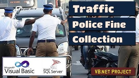 Traffic Police Fine Collection System vb.net project with SQL server database | VB188 #highblix