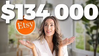 This is how I made $134,000 my first year on Etsy (Start NOW)