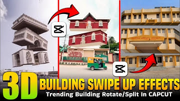 Trending 3D Building Effects In Capcut | 3D Building Swipe Up Effect | Building 3D Rotate Effect