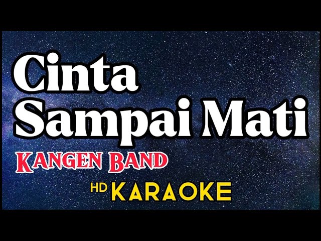 Cinta Sampai Mati - Kangen Band | ZMC Karaoke class=