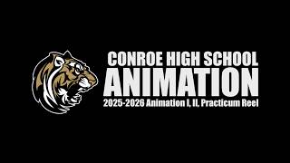 25-26 Conroe High School Animation Class Reel