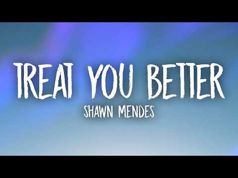 Shawn Mendes - Treat You Better (Lyrics) - ytrend · 유튜브 댓글 분석 🧭