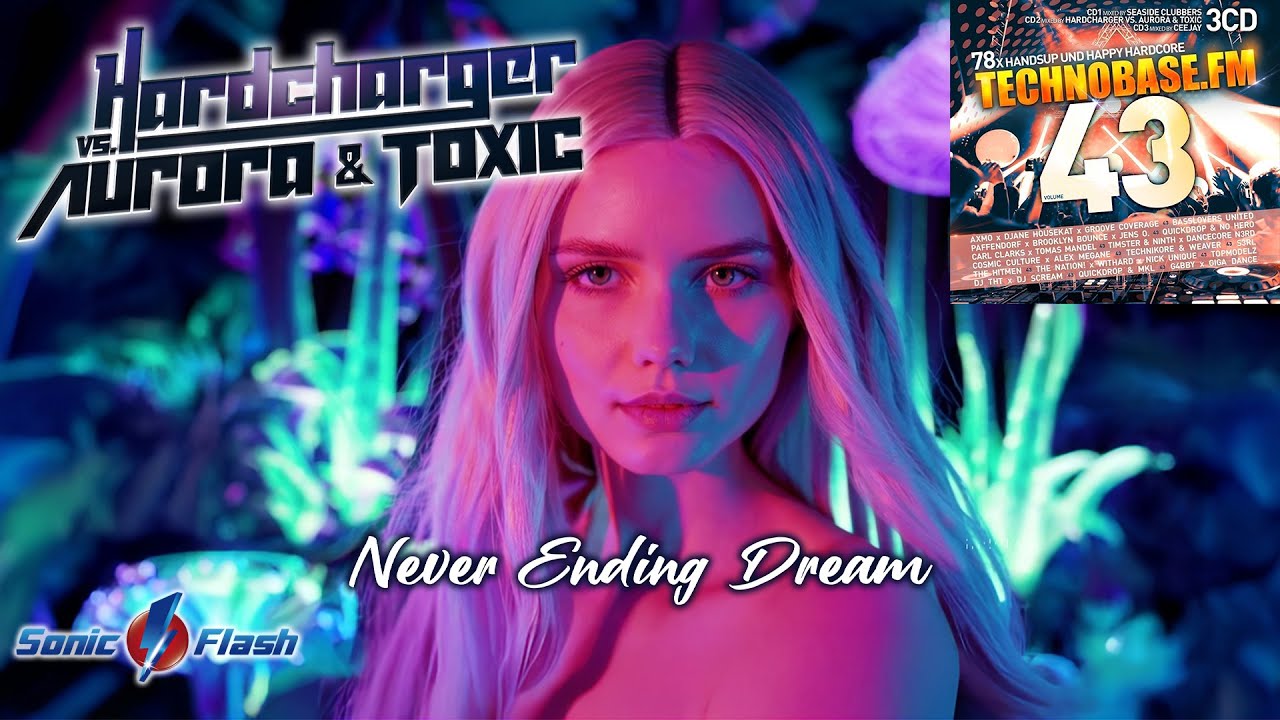 Hardcharger vs. Aurora & Toxic - Never Ending Dream (OFFICIAL LYRIC VIDEO) [TECHNOBASE.FM VOL. 43]