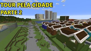 TOUR PELA MINHA CIDADE NO MINECRAFT | PARTE 2