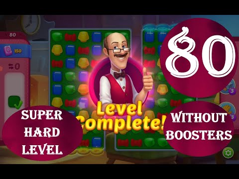 видео: Homescapes Level 80 - [10 moves] [2022] [HD] solution of Level 80 Homescapes[No Boosters]