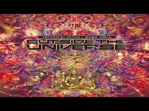 TECHNICAL HITCH – Mama India (OUTSIDE THE UNIVERSE Remix)