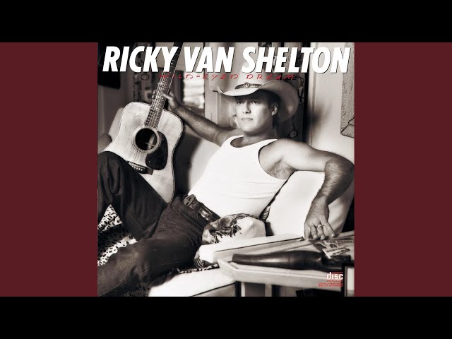 Ricky Van Shelton - Wild-eyed Dream