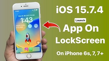 iOS 15.7.4 - Launch iPhone Apps from Lockscreen on iPhone 6s, 7, 7+