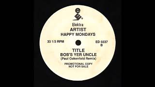 Watch Happy Mondays Bobs Yer Uncle video