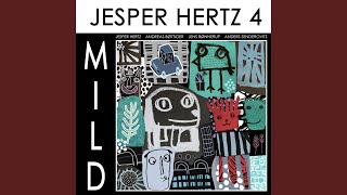 Mild (feat. Jens Schleicher Bønnerup, Anders Senderovitz, Andreas Møller Bøttiger & Jesper Hertz) - Jesper Hertz 4
