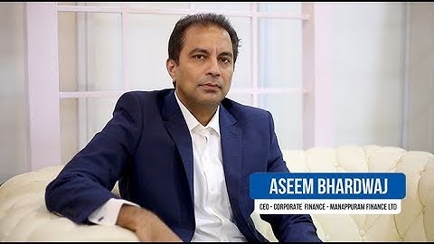 Aseem Bhardwaj from Manappuram Finance Limited On Corporate Finance with FinBizness