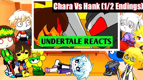 Undertale reacts to Chara Vs Hank (1/2 Endings)| Read DISCRIPTION|