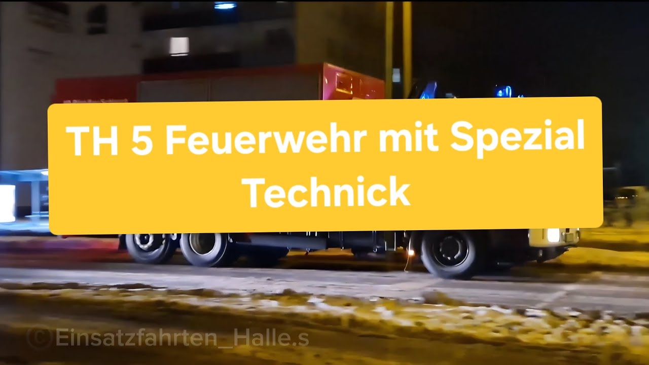 TH 5 BF Rückt mit Schweren gerät an (Fehlalarm) 