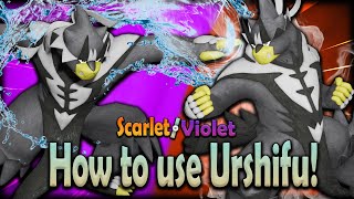 How to use URSHIFU in Regulation D! | URSHIFU Moveset Guide | Pokemon Scarlet & Violet VGC 2023