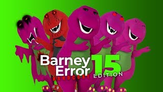 Barney Error 15 (Hardcore Edition)