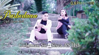 Parbedaan - Goloman Sir Feat Sisca AS Hsb - Lagu Tapsel Madina