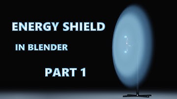 ENERGY SHIELD in Blender 3.1 - PART 1 - THE SHIELD
