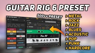 ✅DOWNLOAD PRESET GUITAR RIG 6