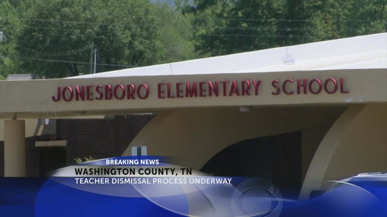 WCDE moves to dismiss Jonesborough Elementary School teacher YouTube