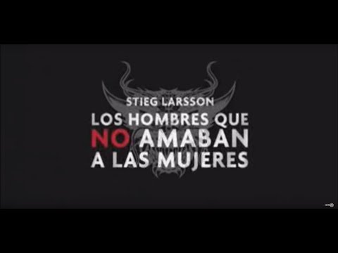 Trailer español Millennium 1. Los Hombres que no Amaban a las Mujeres