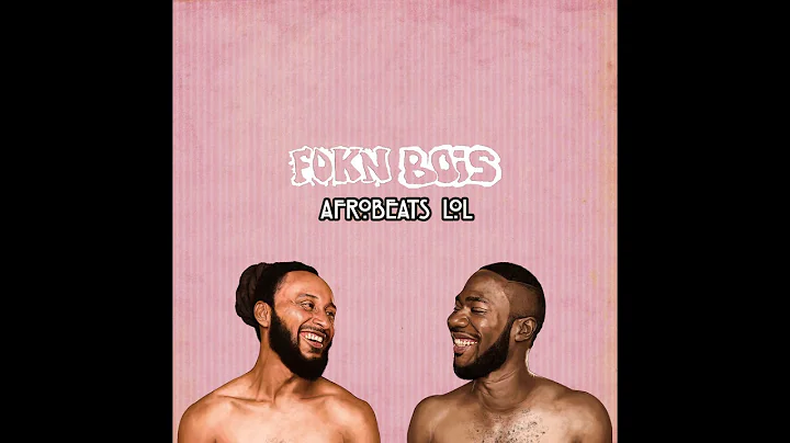 FOKN Bois - African Holiday ft Sister Deborah & De...