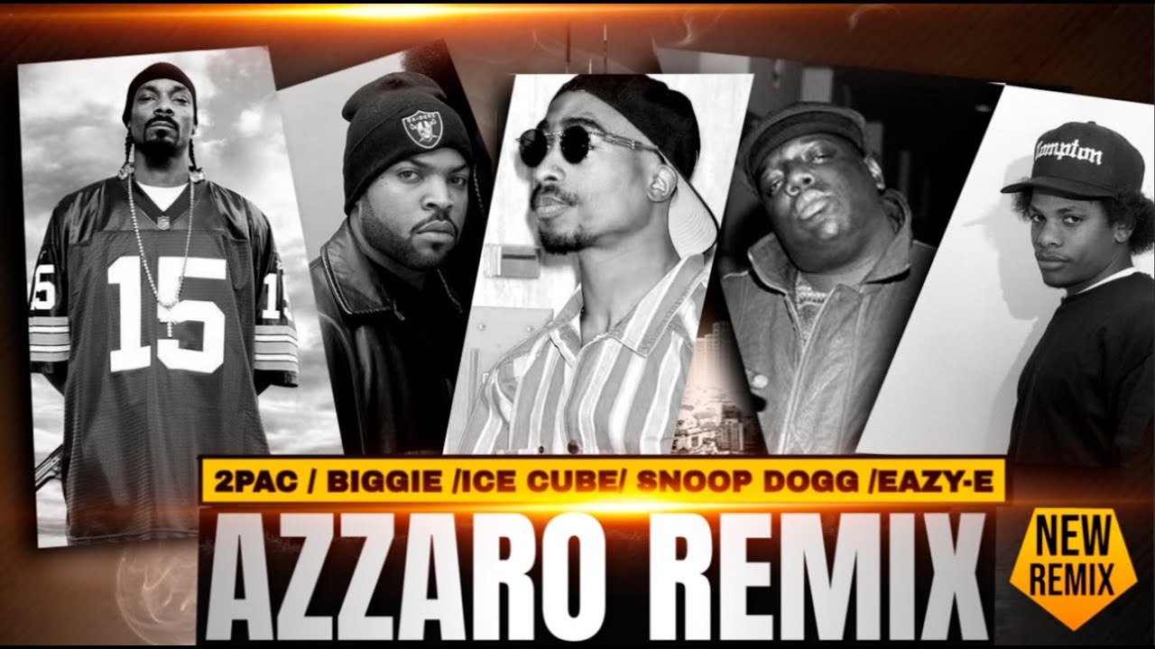 2Pac,Biggie,Ice Cube,Snoop dogg,EazyE Big Subwoofer (Azzaro Remix