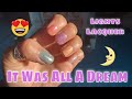 It Was All A Dream ~ Lights Lacquer