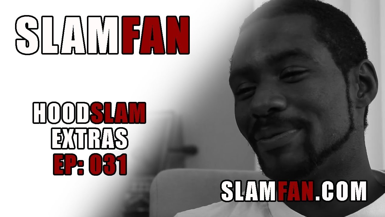 HoodSlam Extras - EP:31 (VIRGIL FLYNN)
