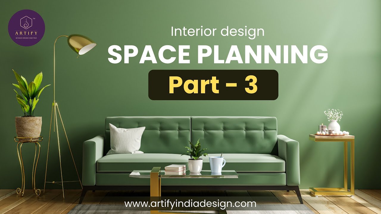 Space Planning Part 3 | Interior Design Basics for Smart Home Layouts ...