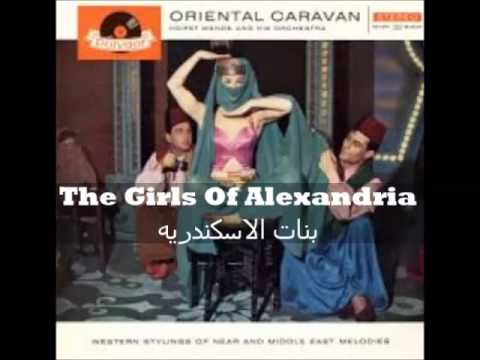 The Girls Of Alexandria - Horst Wend (Oriental Caravan)