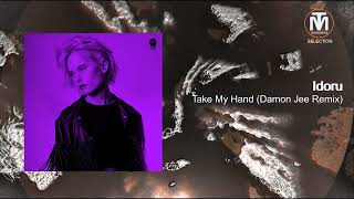 Idoru - Take My Hand (Damon Jee Remix) [Manta Recordings]
