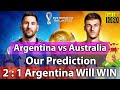 Argentina vs Australia Prediction | FIFA World Cup 2022 Prediction