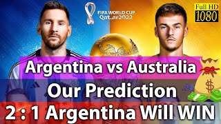 Argentina vs Australia Prediction | FIFA World Cup 2022 Prediction