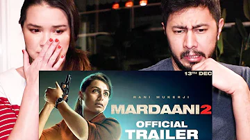 MARDAANI 2 | Rani Mukerji | Trailer Reaction | Jaby Koay