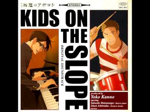 kids on the slope เพลงแรก รักแรก จูบแรก  2022 Update  Sakamichi no Apollon OST - KIDS ON THE SLOPE