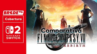 ¿Qué tal se ve FINAL FANTASY VII REBIRTH en SWITCH 2?
