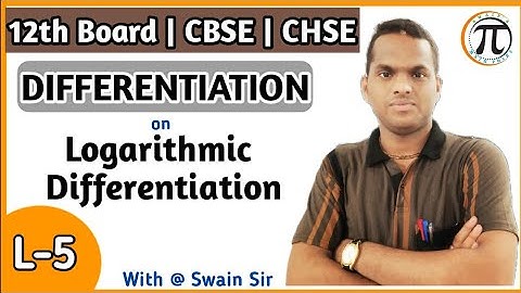 Differentiation || Class-12 || Logarithmic Differentiation || Part-5
