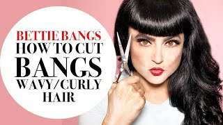 How To Cut Bettie Bangs Wavy Curly Difficult Hair Rockabilly Hair Pinup Hair 