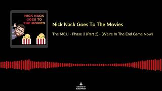 Teaser: The MCU - Phase 3 (Part 2) - (We're In The End Game Now)