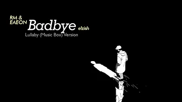 RM - badbye | Lullaby/Music Box Version | mono mixtape