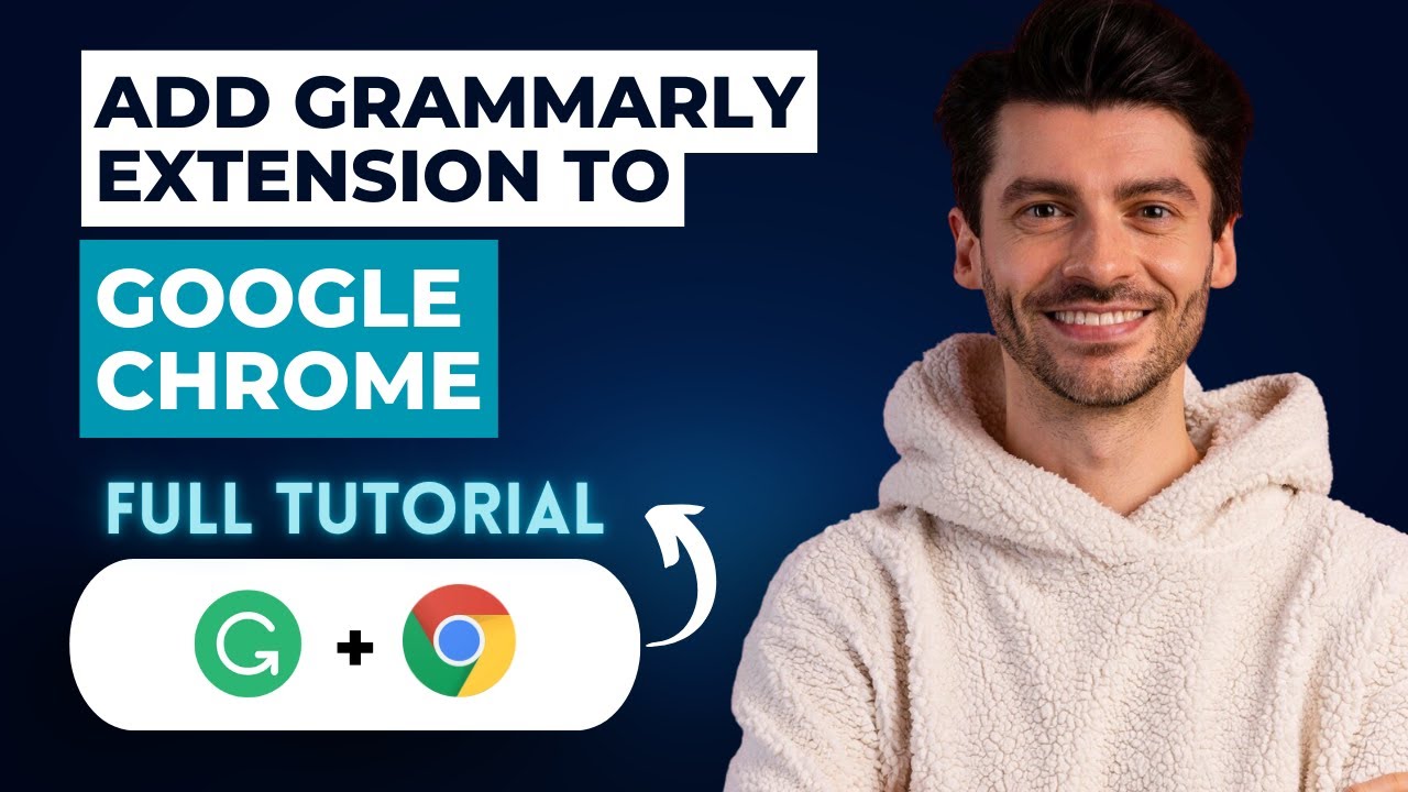 How to Add Grammarly Extension to Google Chrome [2026 Full Guide]